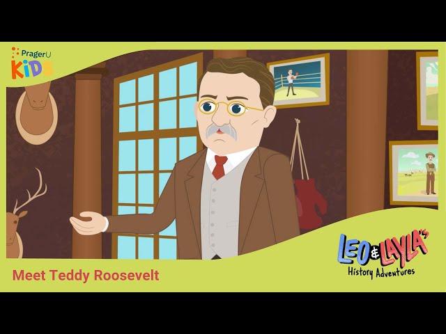 Teddy Roosevelt: The Cowboy Who Became President | Leo & Layla's History Adventures | PragerU Kids
