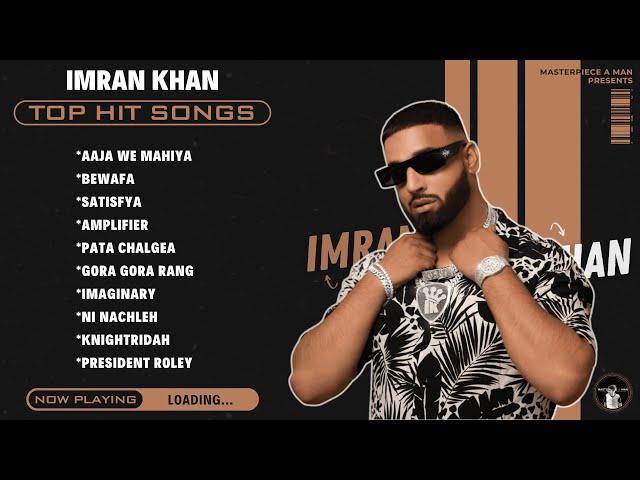 IMRAN KHAN Top Hit Songs (4K Visualizer) | @MasterpieceAMan