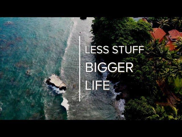 How Less Stuff Leads to a Bigger Life