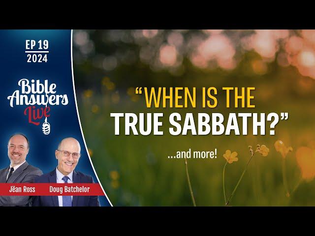 EP 19 | Bible Answers Live with Pastor Doug Batchelor (08/04/2024)