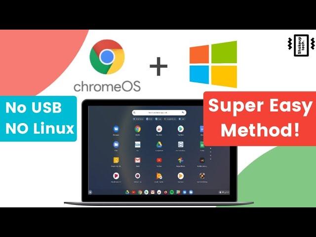 Dual Boot Chrome OS and Windows 10/11 [New Method]