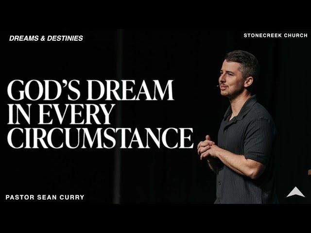 God's Dream in Every Circumstance