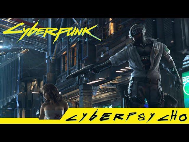 Cyberpunk 2077 - Psycho Killer