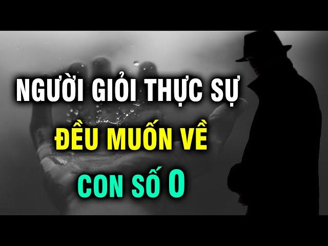 Người thực sự giỏi đều học cách trở về con số 0 "đúng lúc" | Ngẫm Plus