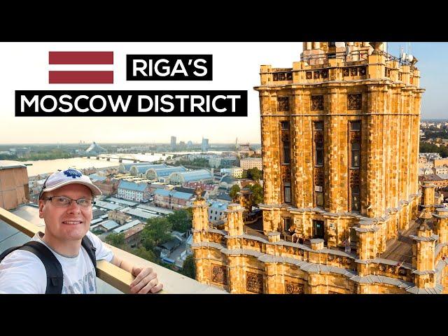 RIGA’S MOSCOW DISTRICT | Soviet LATVIA Revisited 