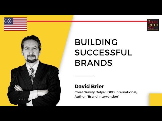 How To Build A Strong Brand?| David Brier