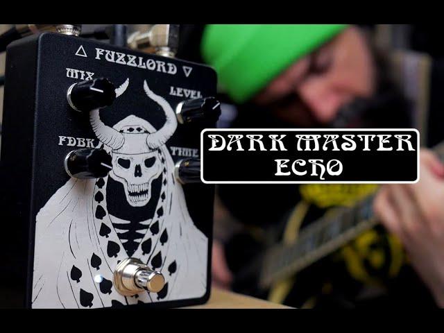 Fuzzlord Effects Dark Master Echo