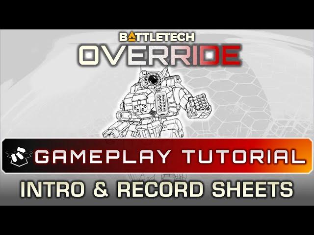 BATTLETECH Override Part 1 - Intro & Record Sheets Tutorial