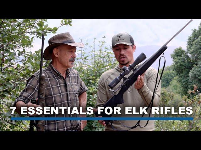 ELK WEEK - The 7 Essentials for Elk Rifles