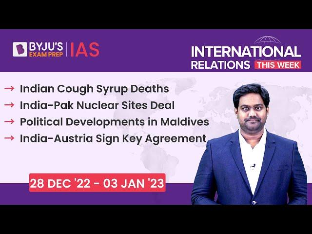 International Relations This Week for UPSC Prelims 2023 | 28 Dec 2022 - 3 Jan 2023 | UPSC | IAS Exam