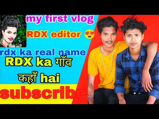 rdx ka real name kya hai RDX ka gaon  kahan hai @RdxEditor RDX ka new Ghar  please support me