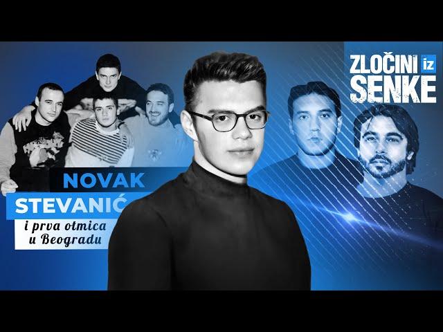 ZLOČINI IZ SENKE 09 - Novak Stevanić i PRVA OTMICA U BEOGRADU‼