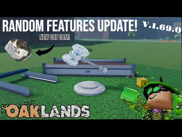 RANDOM FEATURES UPDATE V.1.69.0(OAKLANDS)