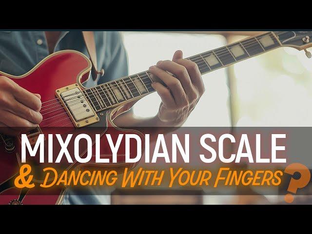 Mixolydian Scale and dancing with your fingers!  Guitar Lesson - EP589