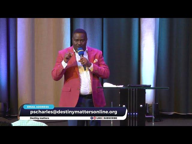 DESTINY MATTERS - Pastor Charles Kasibante