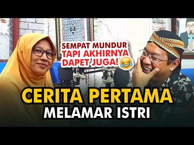 INILAH CERITA PERTAMA MELAMAR ISTRI! SEMPAT MUNDUR TAPI DAPAT JUGA!