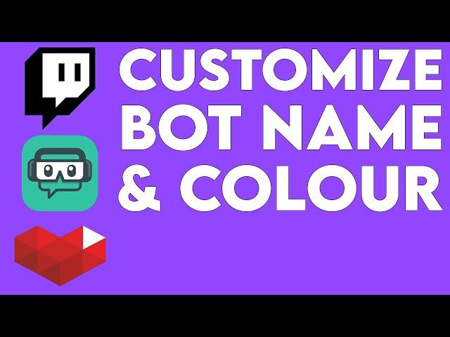  Customize Bot Name & Bot Chat Colour // Streamlabs Tutorial