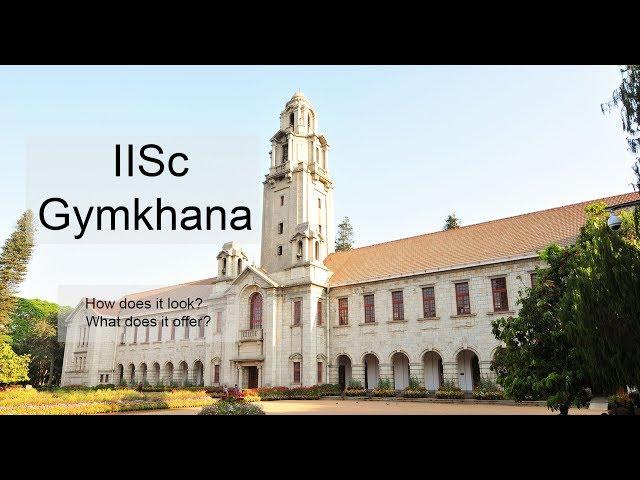 IISc Gymkhana | INDIAN INSTITUTE OF SCIENCE | BANGALORE