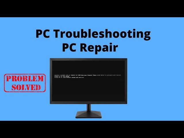 PC Troubleshooting: Basic Troubleshooting Techniques