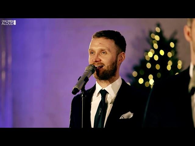 O Holy Night - Only Men Aloud