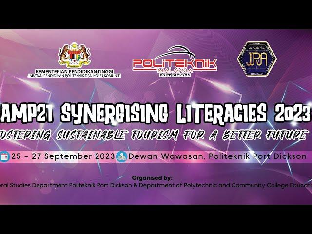 CAMP21 Synergising Literacies 2023 Closing & Prize Giving Ceremony @ Politeknik PD