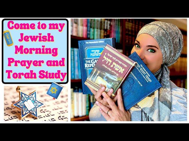 Come to my Jewish Morning Prayer and Torah Study as an Orthodox Sephardic Jewish Woman | Frum it Up