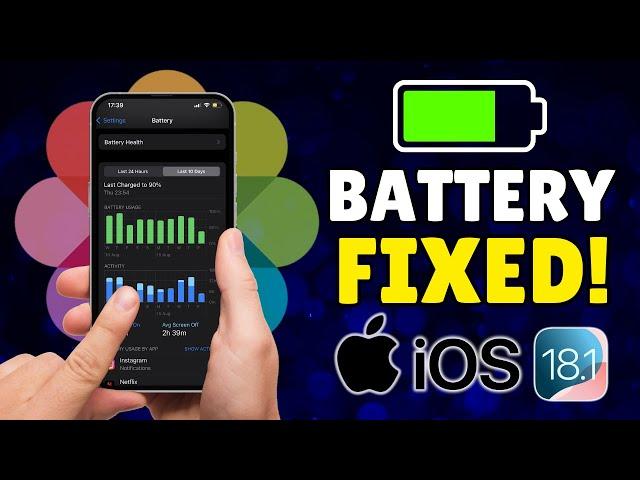 How to Fix iPhone Battery Draining too Fast in ios 18.1?