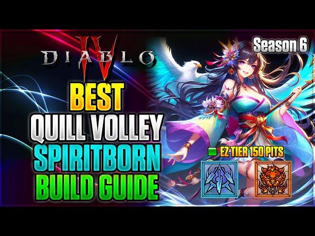 Season 6 Best Quill Volley Spiritborn Build Guide | Diablo 4