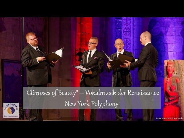 "Glimpses of Beauty" – Vokalmusik der Renaissance | New York Polyphony