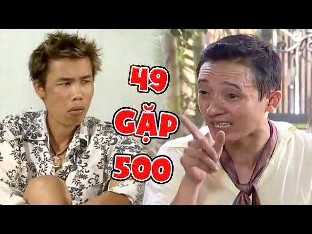 Hài Nghệ Sĩ Chiến Thắng, Hiệp Gà  - 49 gặp 500 | Phim Hài Hay | Hài Việt Nam Kinh Điển