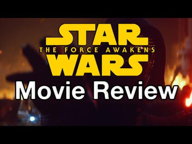 Let's do a Review: Star Wars The Force Awakens