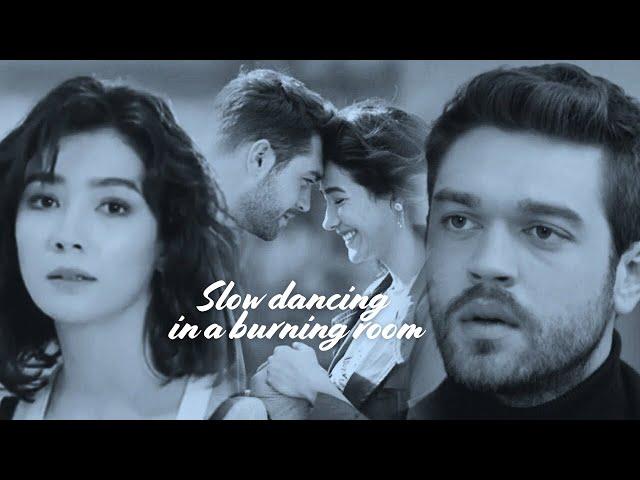 Aybüke + Furkan II Slow Dancing In A Burning Room