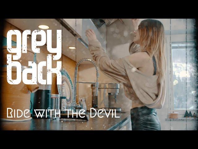 Greyback - Ride with the Devil (Official Music Video)