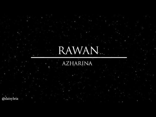 Azharina - Rawan (with lyric)