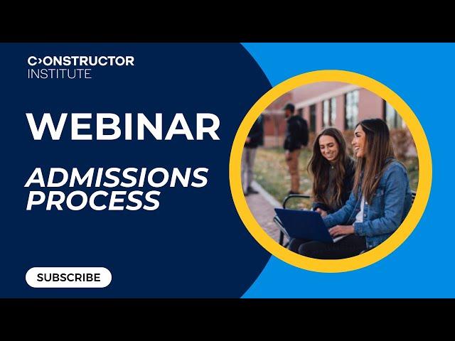 Webinar | Admissions Process | Constructor Institute