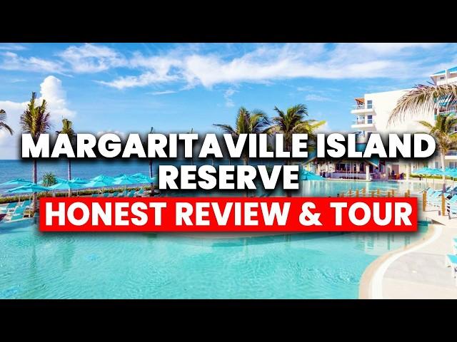 Margaritaville Island Reserve Riviera Cancun | (HONEST Review & Tour)