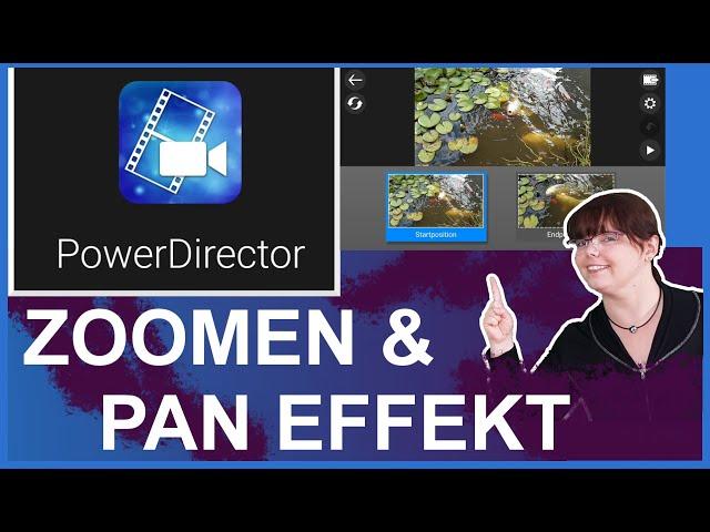 Wie schwenken und zoomen | PowerDirector App am Handy Android [Tutorial | deutsch]