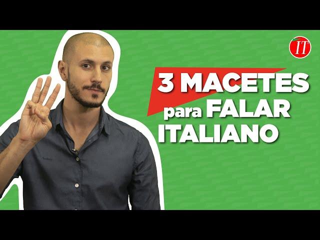 3 Macetes Eficazes para Aprender Italiano | ITALICA