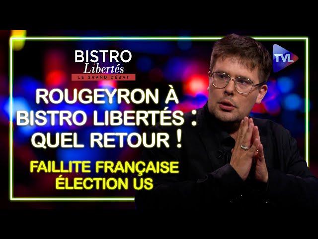 Rougeyron à Bistro Libertés : quel retour !