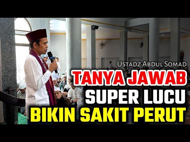 tanya jawab super lucu bikin sakit perut ustadz abdul somad terbaru uas