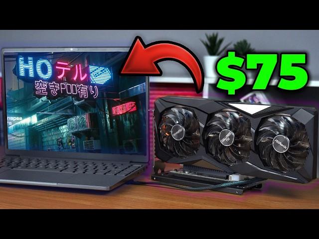 Laptop Gaming eGPU For Only $75! Full Guide