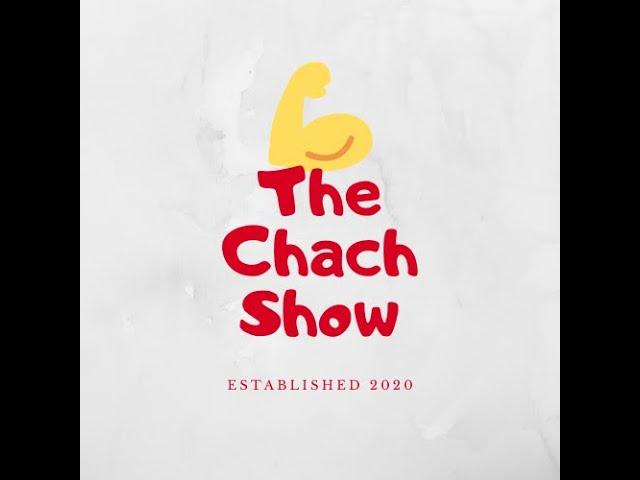 The Chach Show 3/21/2021