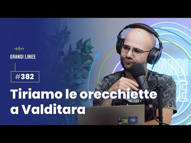 Ep. 382 – Tiriamo le orecchiette a Valditara