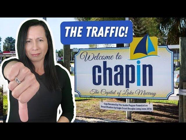 PROS and CONS to Living in CHAPIN, SC