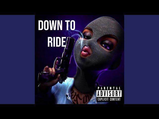 Down To Ride