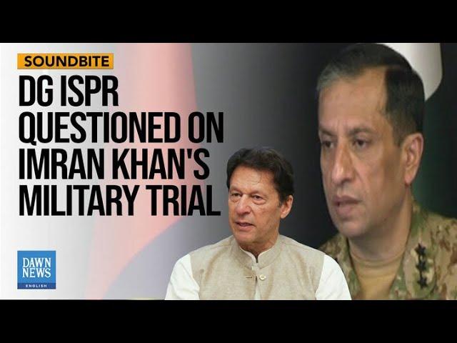 DG ISPR Comments On Imran Khan And Gen Faiz Hameed | Dawn News English