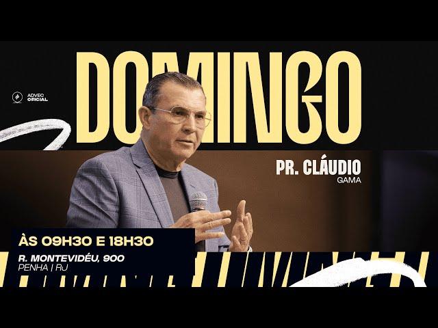 CULTO DE CELEBRAÇÃO - MANHÃ | Pr. Claudio Gama | 01/12/24