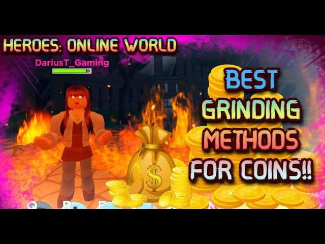 HEROES:ONLINE WORLD- BEST GRINDING & FARMING METHODS FOR COINS!!