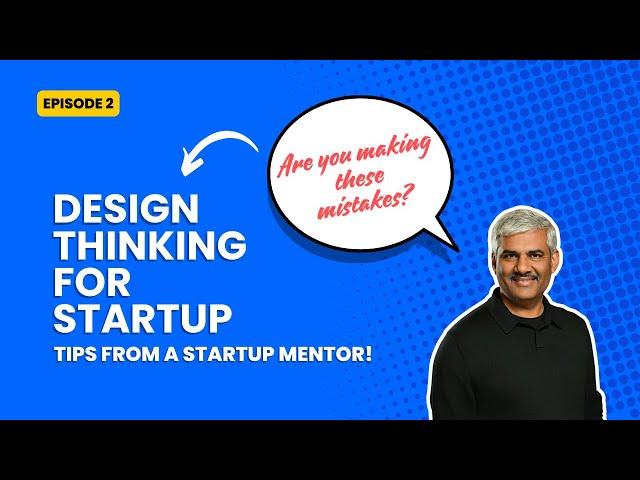 Unlock Innovation with Design Thinking - Episode 2