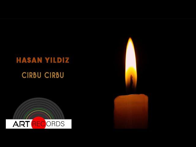 Hasan Yıldız - Cirbu Cirbu (Official Audio © Art Records)